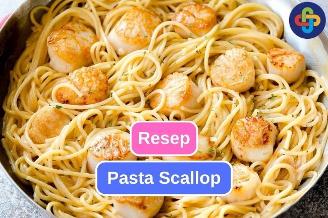 Resep Lezat Pasta Scallop yang Menggugah Selera